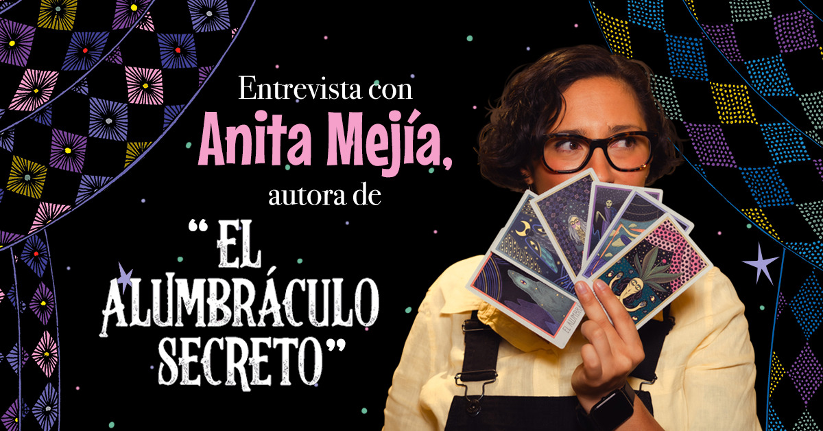 <p>Entrevista con Anita Mejía, autora de “El Alumbráculo secreto” <Video></p>
 class=