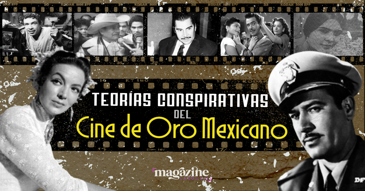 Portada Cine de oro mexicano y sus teorías conspirativas